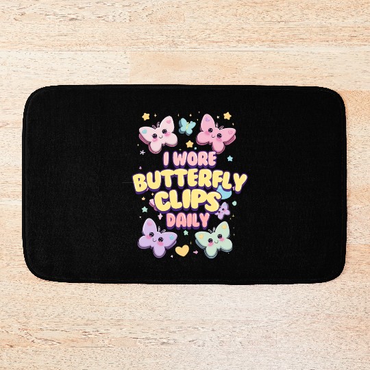 80s 90s I Wore Butterfly Clips Daily Bath Mats