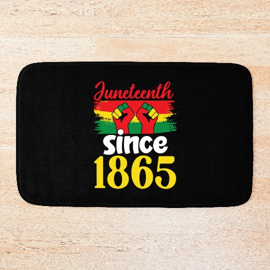 Juneteenth Since 1865 Bath Mats