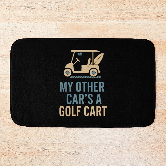 Golf Cart Life Senior Humor Retirement Ride Bath Mats
