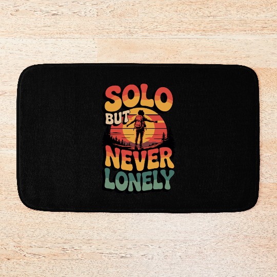 Solo But Never Lonely Hiking Nature Adventure Desi Bath Mats