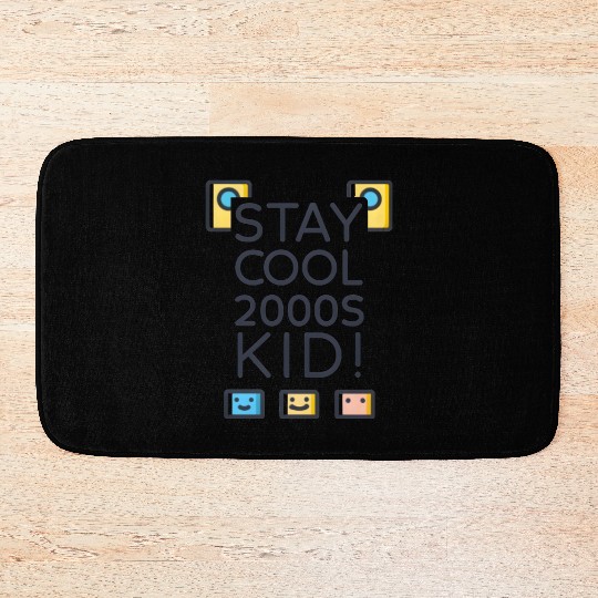 Stay Cool 2000s Kid – Y2K Retro Bath Mats