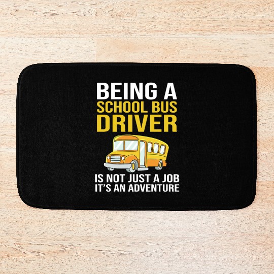 Bus Drivers Funny School Bus Driver Bath Mats