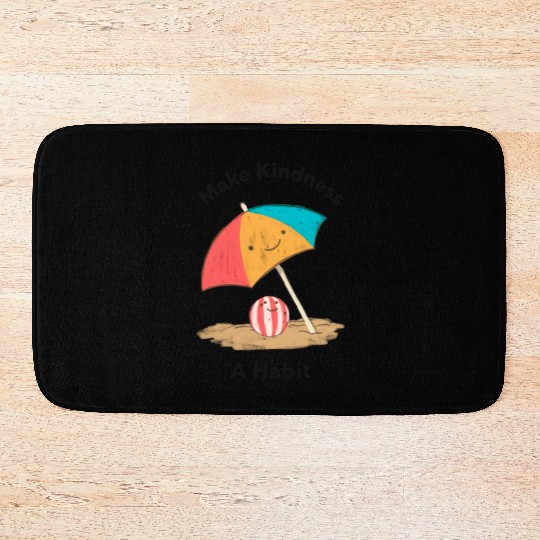 MAKE KINDNESS A HABIT Bath Mats