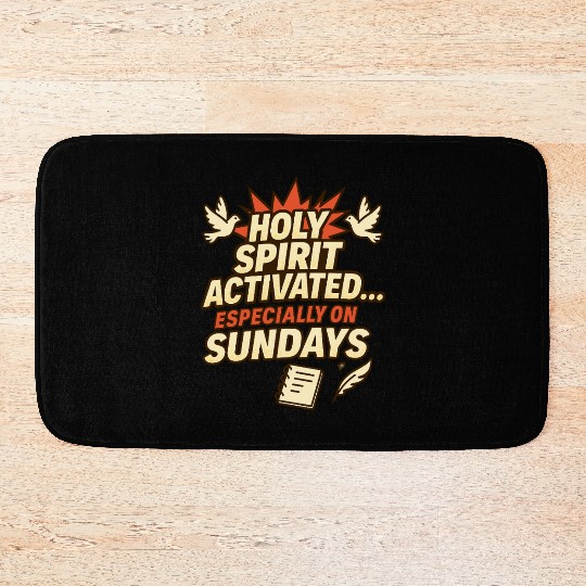 funny church saying, about Holy Spirit, and Sunday Bath Mats