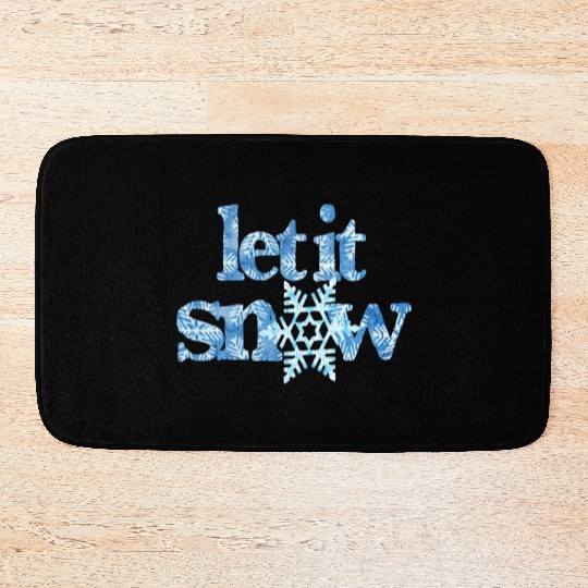 LET IT SNOW blue snowflakes winter wonderland xmas Bath Mats