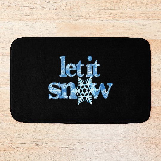LET IT SNOW blue snowflakes winter wonderland xmas Bath Mats