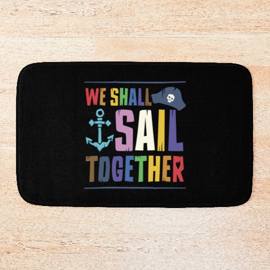 We Shall Sail Together Captain Pride LGBTQ Ally Bath Mats