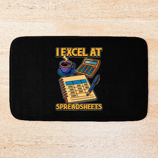 Accounting I Excel At Spreadsheets Bookkeeper Bath Mats