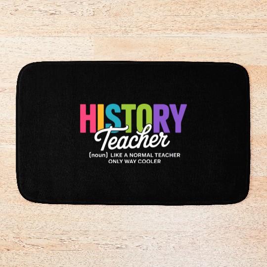 History Teacher Bold Colorful Typography Bath Mats