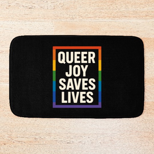 Queer Pride Queer Joy LGBTQ+ Affirmation Trans Bath Mats