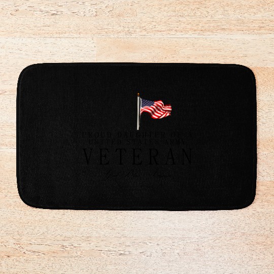 Proud Daughter Of A US Army Veteran Bath Mats