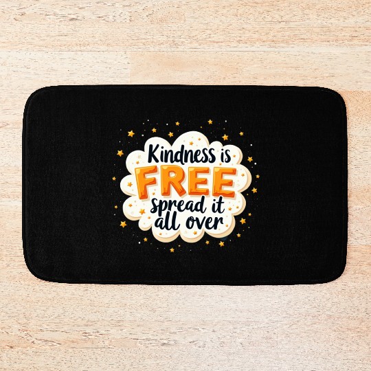 Kindness is Free Inspirational Quote Design Bath Mats