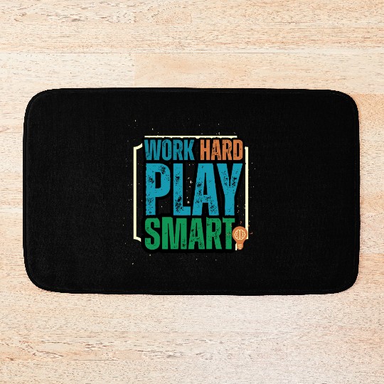 Work Hard Play Smart Motivational Design Bath Mats