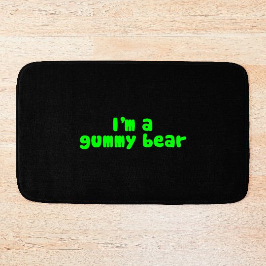 I'm A Gummy Bear Lyrics Bath Mats