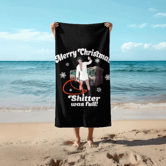 Cousin Eddie Shitter Was Full Beach Towels