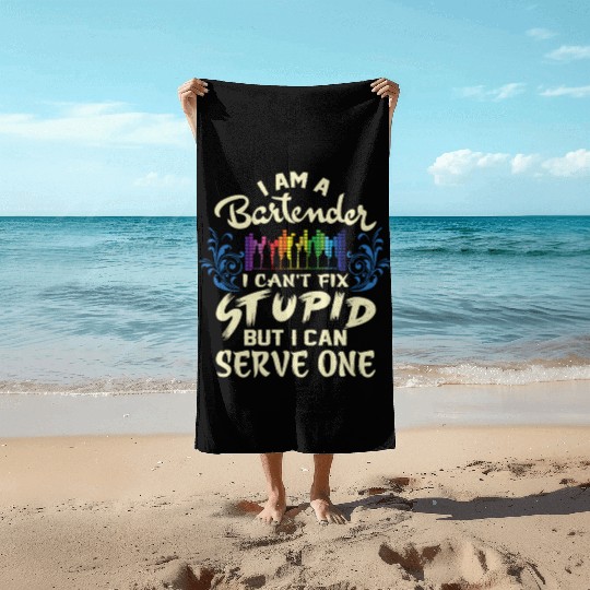 I Am A Bartender Beach Towels