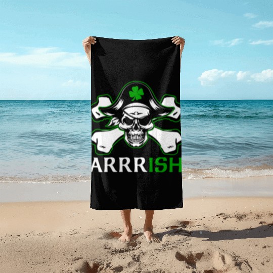 ARRRISH Funny St Patrick's Day Pirate Saying Beach Towels