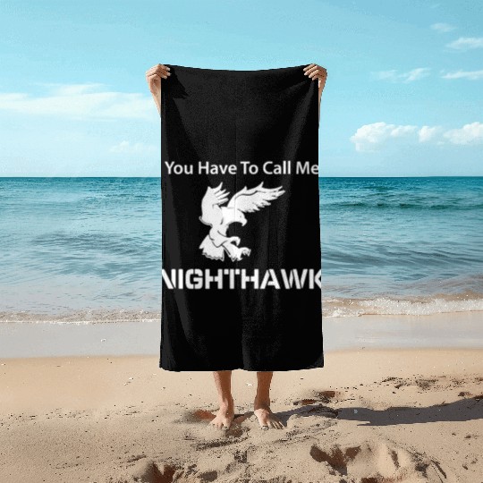 Call Me Nighthawk Step Brothers Beach Towels