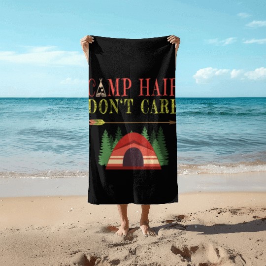 Camp Hair - Don't Care - Funny Camping Camper Beach Towels