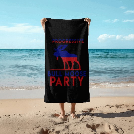 Bull Moose Party Progressive Teddy Roosevelt Beach Towels