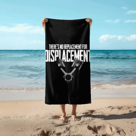 No Replacement For Displacement V8 Muscle Car Gift Beach Towels