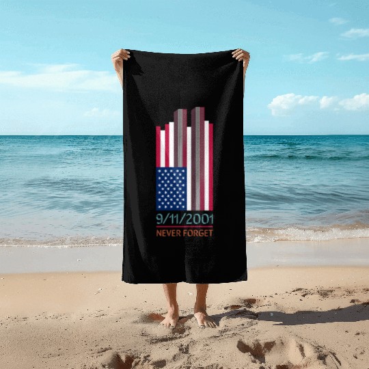 9-11-2001 We Will Never Forget - Patriot Day Beach Towels