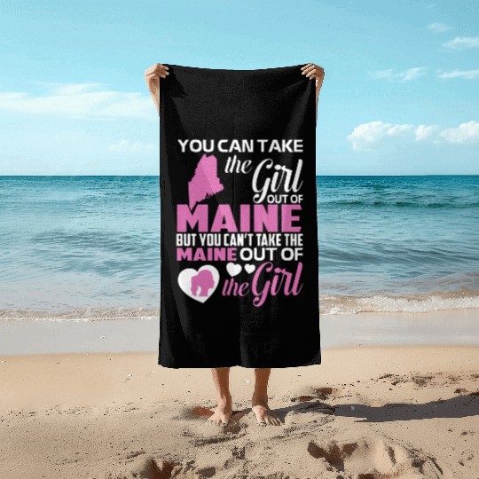 you can take the girl out of maine but you cant ta Beach Towels