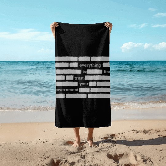 conspiracy theory trust your government funny gift Beach Towels