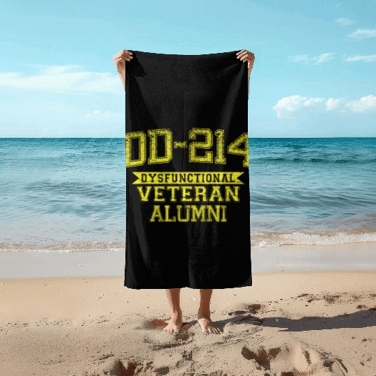 DD-214 DYSFUNCTIONAL VETERAN ALUMNI Beach Towels