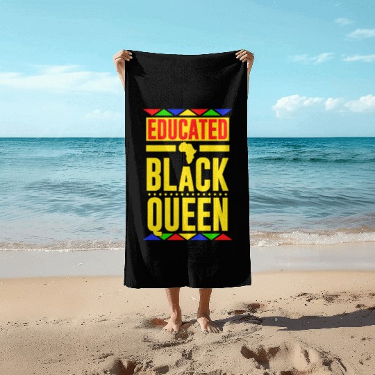 Educated Black Queen Beach Towels