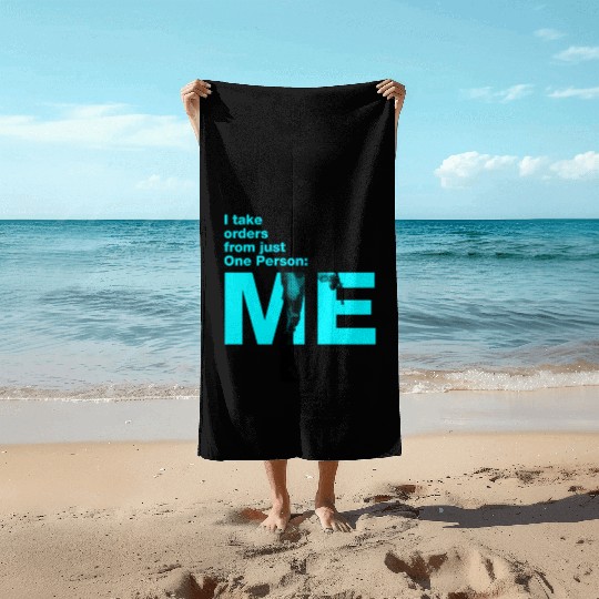 Han Solo: I take orders from just One Person: Me Beach Towels