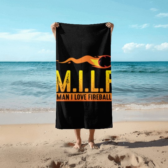 MILF Man I Love Fireball Funny ambiguous Beach Towels