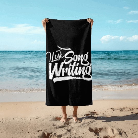 Songwriter Songwriting Writing Song Writer Compose Beach Towels