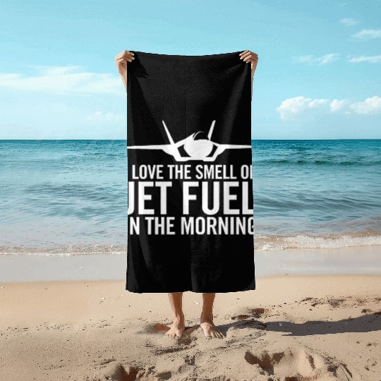 F-35 "I love the smell of jet fuel in the morning" Beach Towels