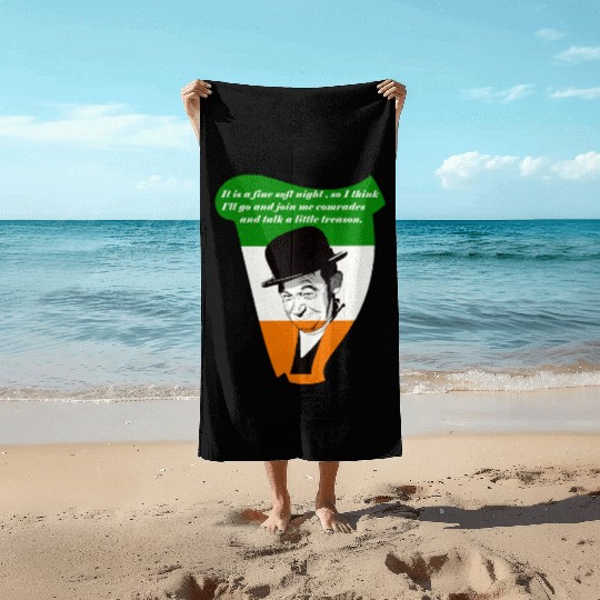 A fine night to talk treason. Beach Towels