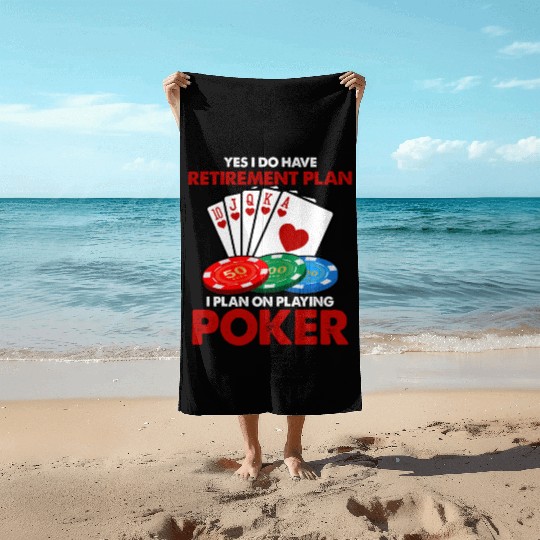 Funny Poker Retirement Plan Beach Towels