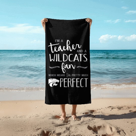 I Am A Teacher And A Wildcats Fan Which Means I Am Beach Towels