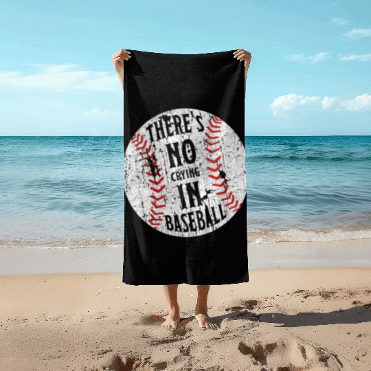 There's No Crying In Baseball I Love Sport Softba Beach Towels