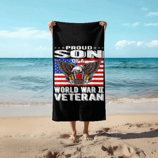 Proud Son of World War 2 Veteran Military Beach Towels