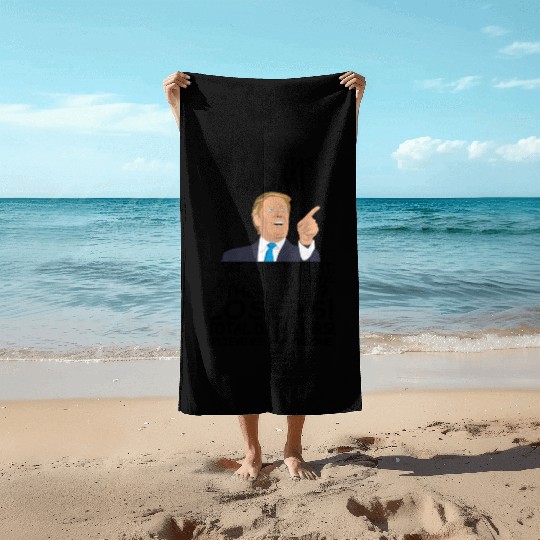 Donald Trump Meme You‘re a Great mom Mother’s Day Beach Towels