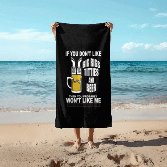 Trucker Big Rigs Titties Beer Beach Towels