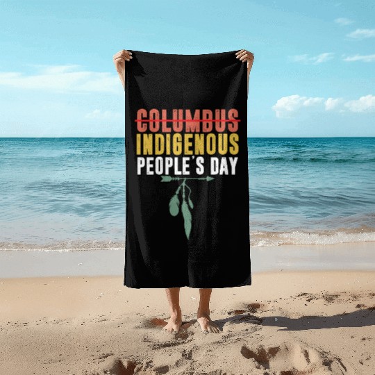 Vintage Indigenous People's Day Not Columbus Day Beach Towels