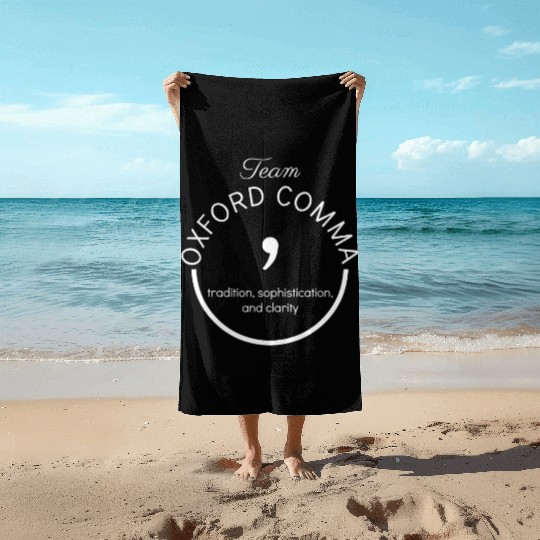 Team Oxford Comma Grammar Police Gift Beach Towels