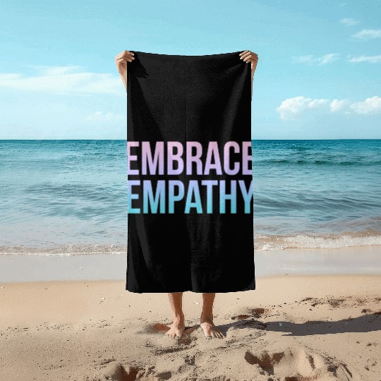 Embrace Empathy Large Colour Beach Towels