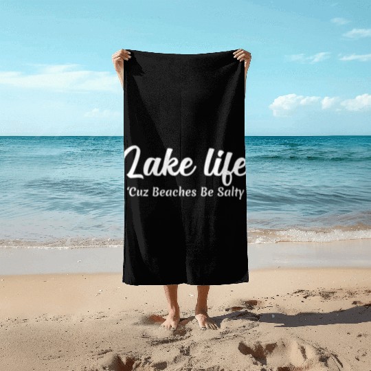 Lake life Beach Towels
