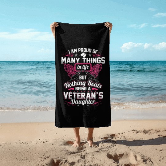 Proud Veteran's Daughter Beach Towels