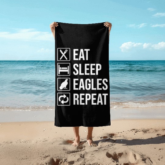Eat Sleep Eagles Repeat Funny Bald Eagle Beach Towels