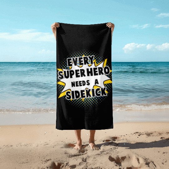 Every Superhero Needs A Sidekick for Newborn Beach Towels