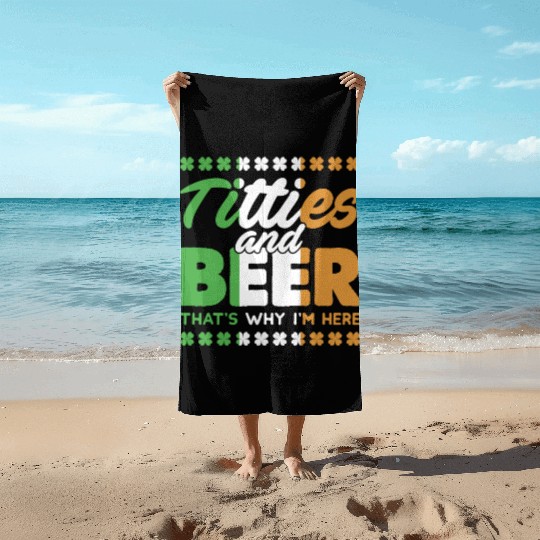 Funny St. Patricks Day Irish Titties And Beer Gift Beach Towels