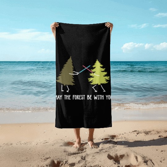 May the forest be with you Beach Towels
